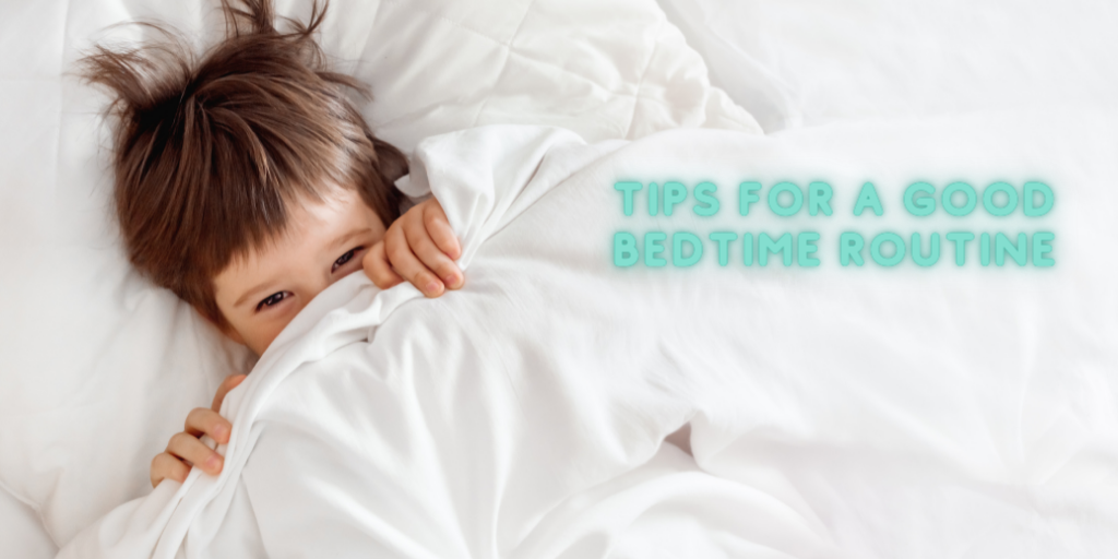 Tips for a good bedtime routine