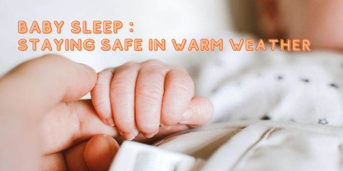 Baby sleep: staying safe in warm weather