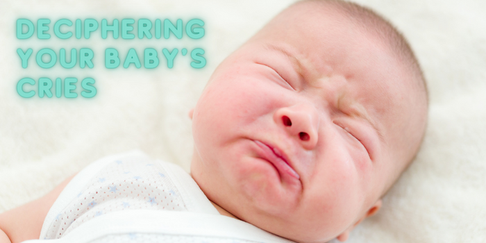Deciphering Your Baby’s Cries