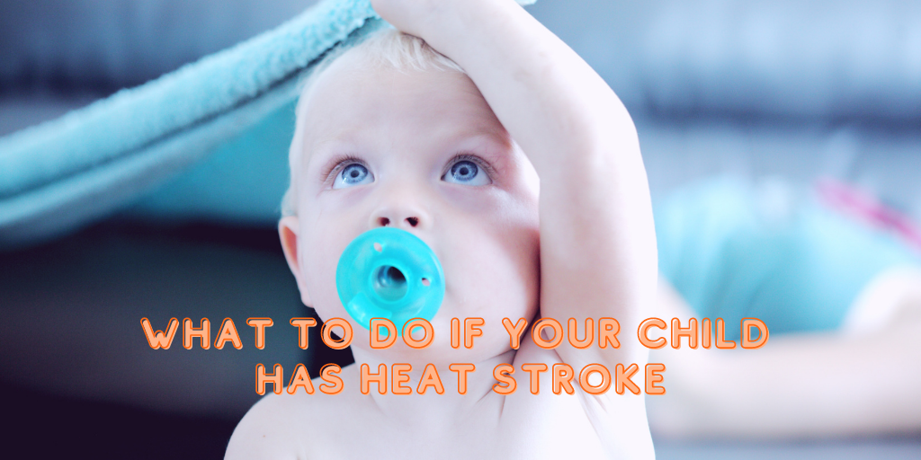 What to do if your child has heat exhaustion