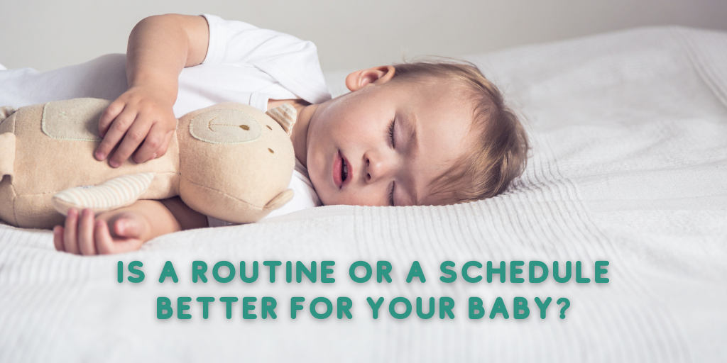 Is a routine or a schedule better for my baby?
