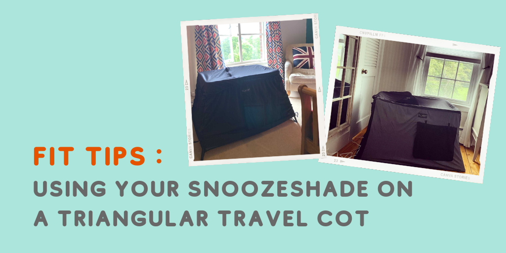 How SnoozeShade for Travel Cots works on triangular travel cots