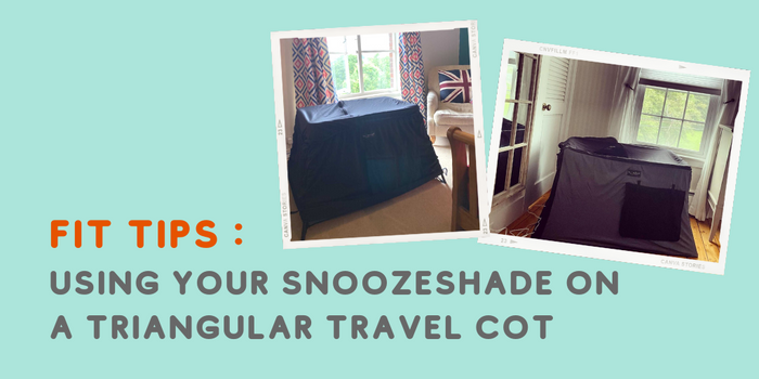 How SnoozeShade for Travel Cots works on triangular travel cots